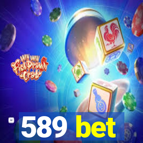 589 bet