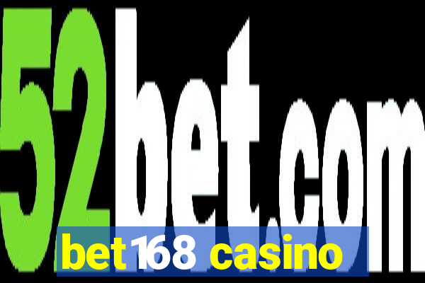 bet168 casino