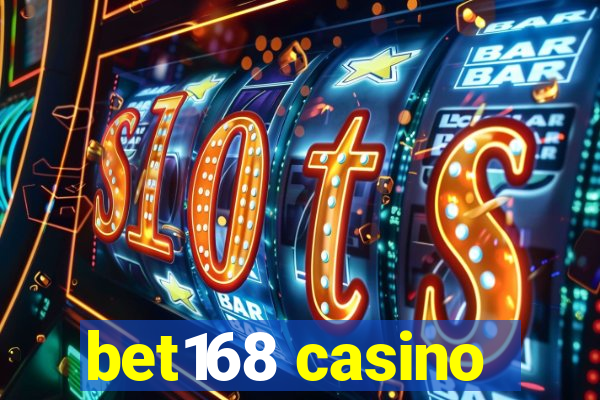 bet168 casino