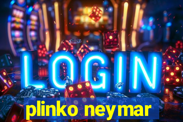 plinko neymar