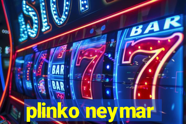 plinko neymar