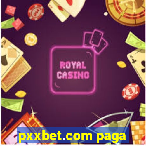 pxxbet.com paga