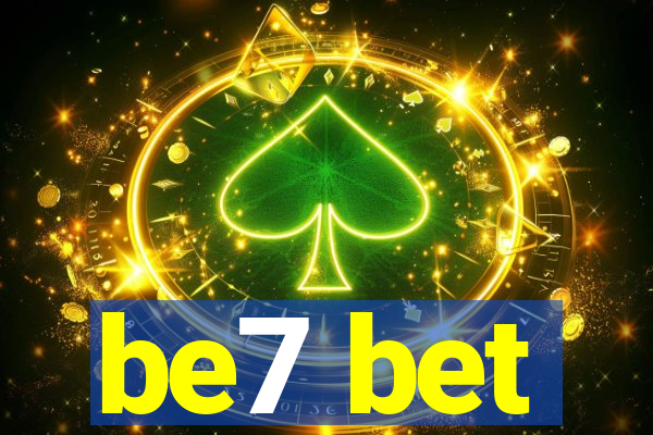 be7 bet