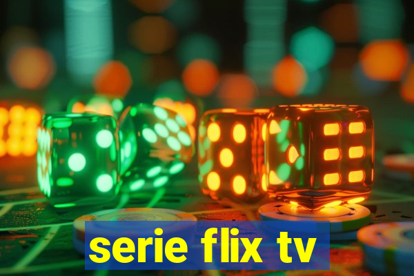 serie flix tv