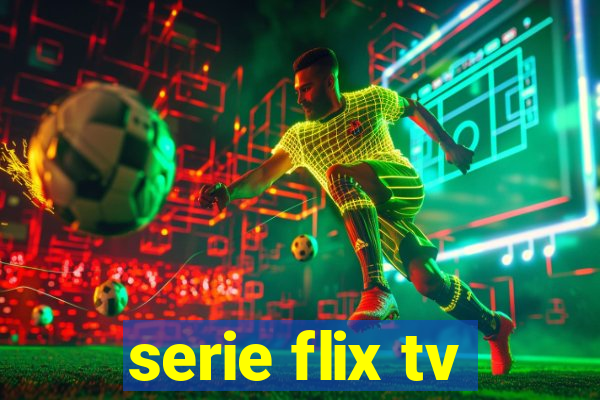 serie flix tv