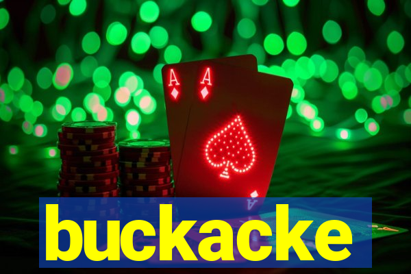 buckacke