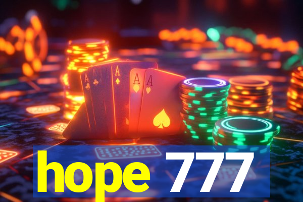 hope 777