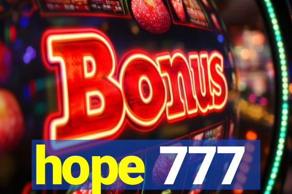 hope 777