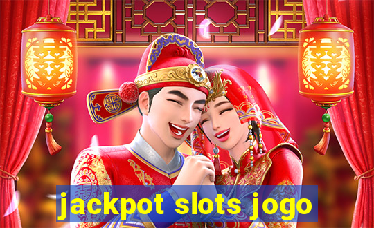 jackpot slots jogo