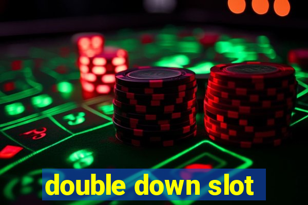 double down slot