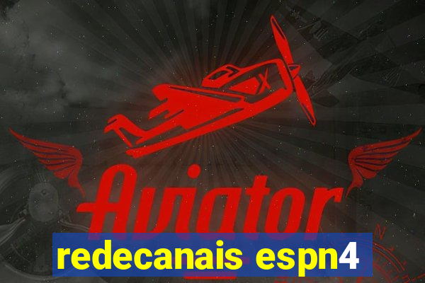 redecanais espn4