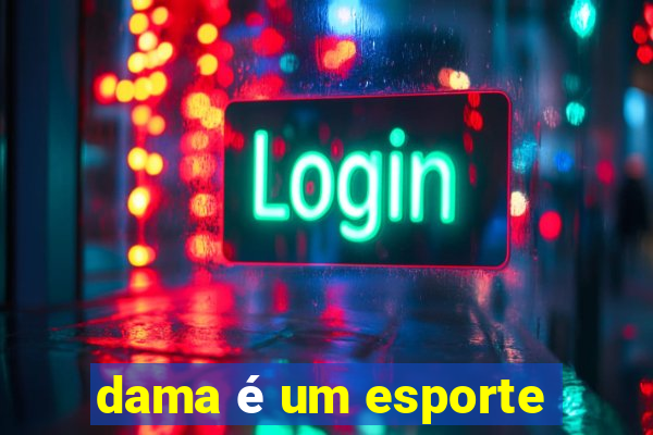 dama é um esporte