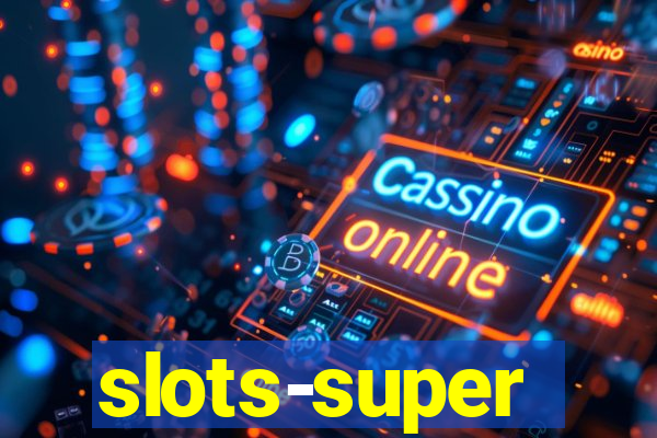 slots-super