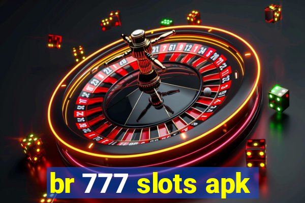 br 777 slots apk