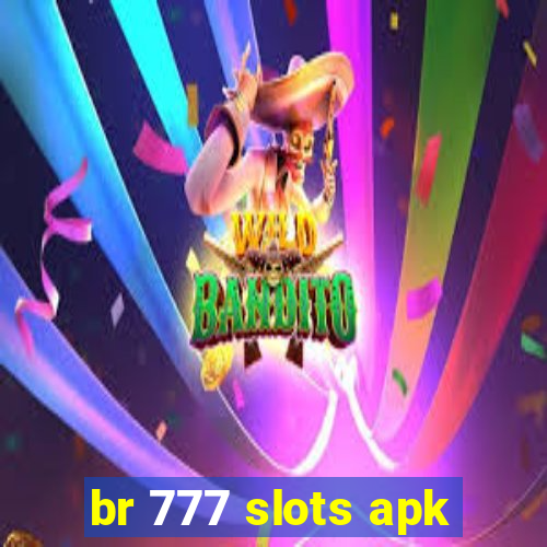 br 777 slots apk