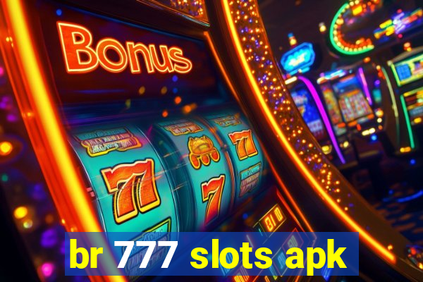 br 777 slots apk