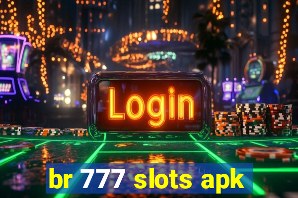 br 777 slots apk