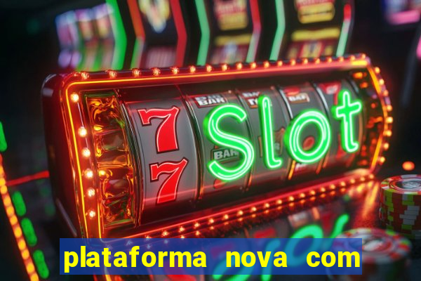 plataforma nova com b么nus de cadastro plataforma com bonus de cadastro facebook