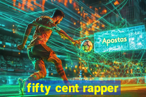 fifty cent rapper