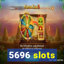 5696 slots