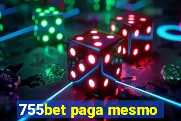 755bet paga mesmo