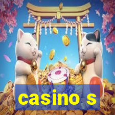 casino s