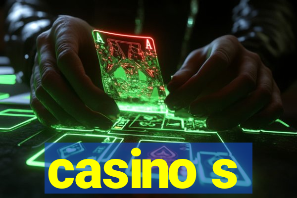 casino s