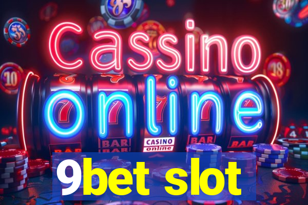 9bet slot