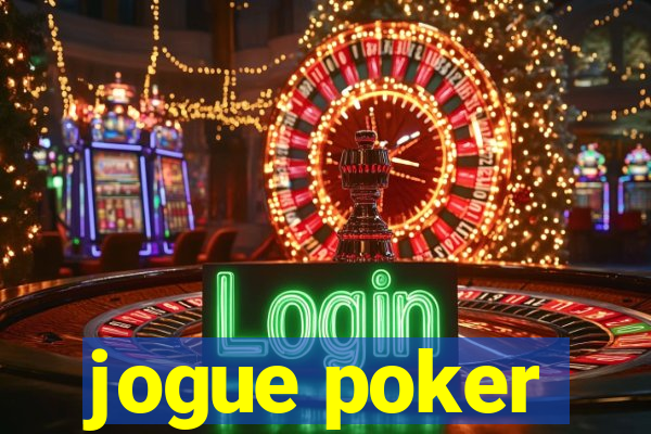 jogue poker