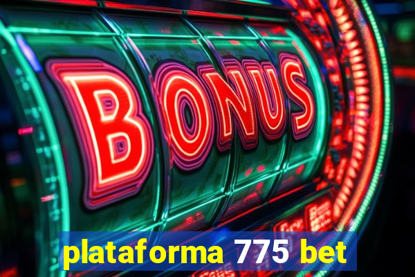 plataforma 775 bet