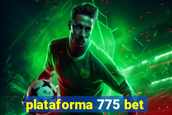 plataforma 775 bet