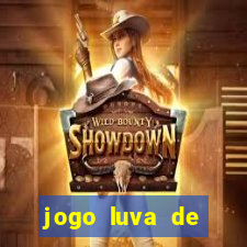 jogo luva de pedreiro cassino