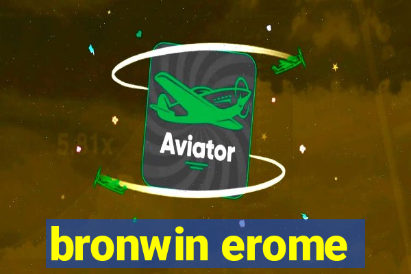 bronwin erome