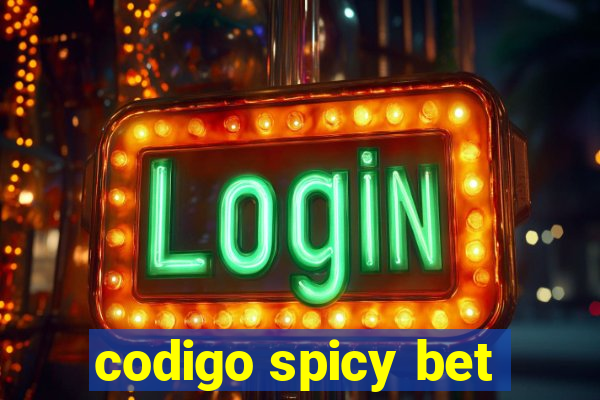 codigo spicy bet