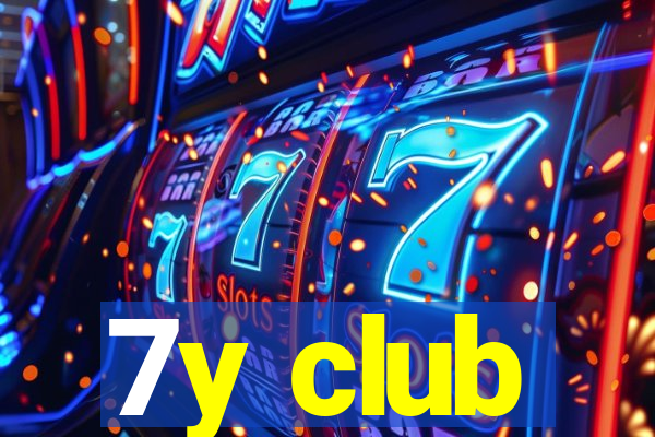 7y club