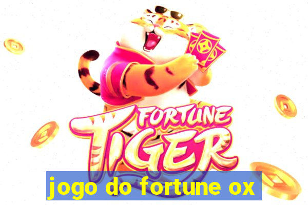 jogo do fortune ox