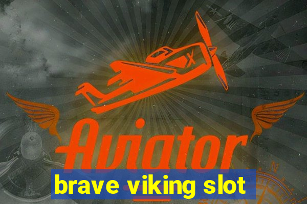 brave viking slot