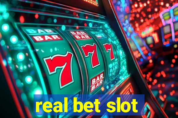 real bet slot