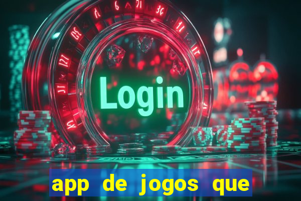 app de jogos que pagam dinheiro