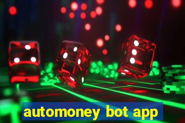 automoney bot app