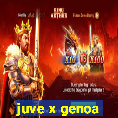 juve x genoa