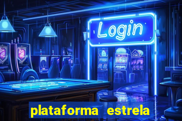 plataforma estrela bet e boa