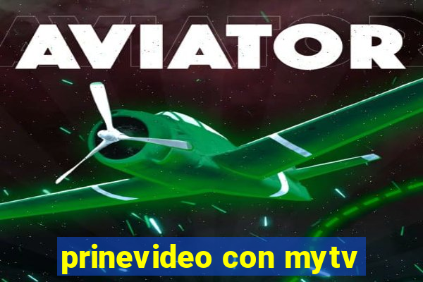 prinevideo con mytv