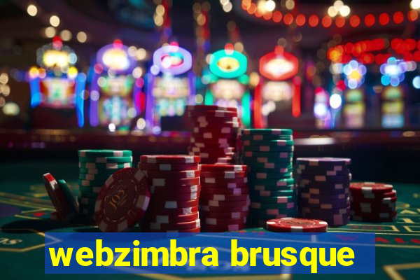 webzimbra brusque