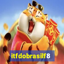 itfdobrasilf8