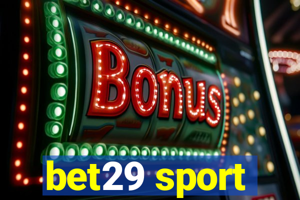 bet29 sport