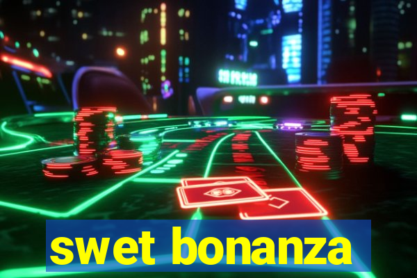 swet bonanza