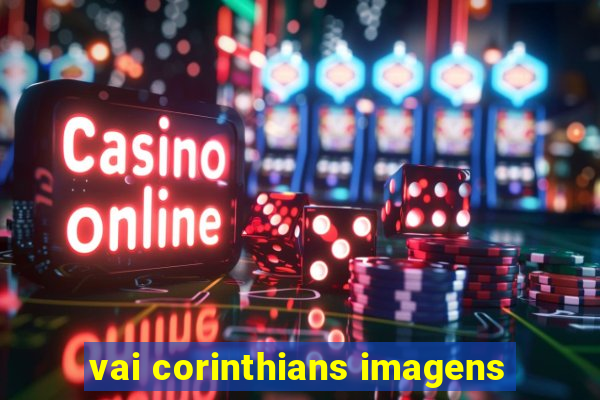 vai corinthians imagens