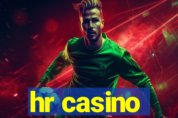 hr casino