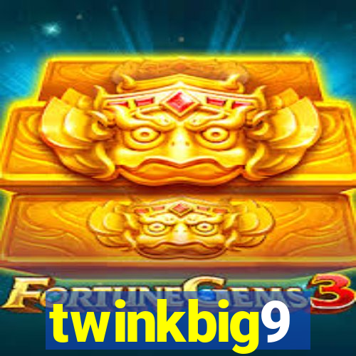 twinkbig9